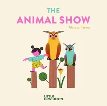 The Animal Show, Board book/Farina