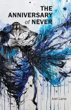 The Anniversary of Never, Paperback/Joel Lane