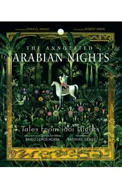 The Annotated Arabian Nights: Tales from 1001 Nights - Yasmine Seale