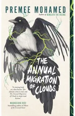 The Annual Migration of Clouds - Premee Mohamed