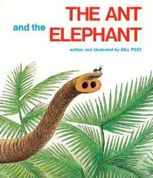 The Ant and the Elephant, Paperback/Bill Peet