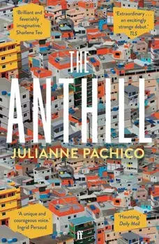 The Anthill. Main, Paperback/Julianne Pachico