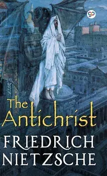 The Antichrist, Hardcover/Friedrich Wilhelm Nietzsche