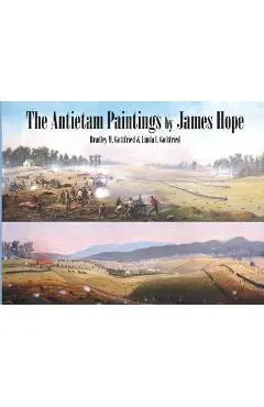 The Antietam Paintings by James Hope - Bradley M. Gottfried