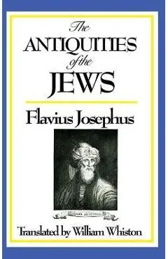 The Antiquities of the Jews - Josephus Flavius
