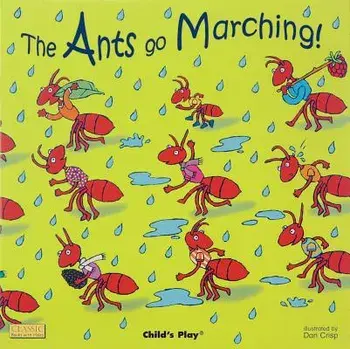 The Ants Go Marching!, Paperback/Dan Crisp