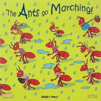 The Ants Go Marching, Paperback/Dan Crisp