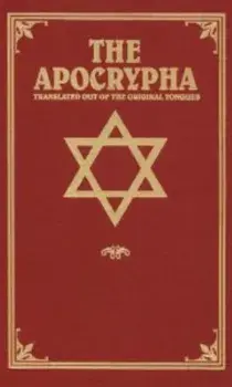 The Apocrypha: Translated Out of the Original Tongues, Hardcover/***