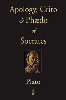 The Apology, Crito and Phaedo of Socrates, Paperback/Plato