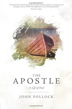 The Apostle: A Life of Paul, Paperback/John Pollock