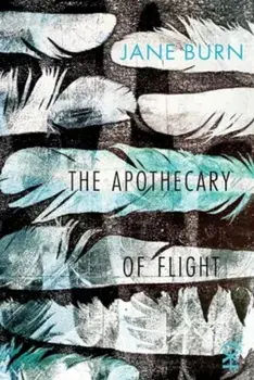 The Apothecary of Flight, Paperback/Jane Burn