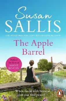 The Apple Barrel. A heart-wrenching West Country novel of the ultimate betrayal of trust from bestselling author Susan Sallis, Paperback/Susan Sallis