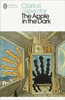 The Apple in the Dark, Paperback/Clarice Lispector