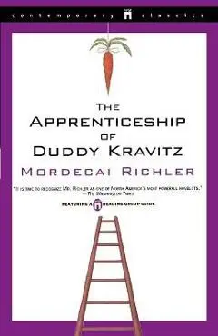 The Apprenticeship of Duddy Kravitz - Mordecai Richler