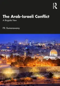 The Arab-Israeli Conflict. A Ringside View, Paperback/***