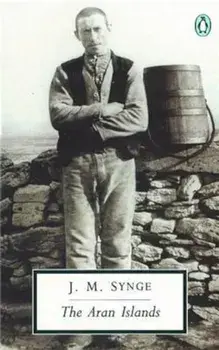 The Aran Islands, Paperback/J. M. Synge
