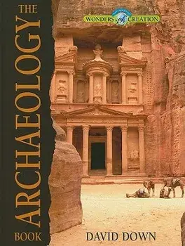 The Archaeology Book, Hardcover/David Down