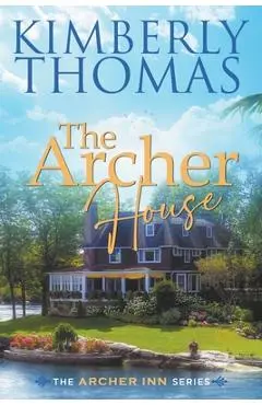 The Archer House - Kimberly Thomas