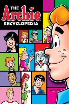 The Archie Encyclopedia, Paperback/Archie Superstars