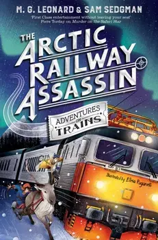 The Arctic Railway Assassin, Paperback/Sam Sedgman