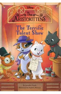The Aristokittens #4: The Terrific Talent Show - Jennifer Castle