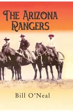 The Arizona Rangers - Bill O'neal