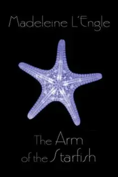 The Arm of the Starfish, Paperback/Madeleine L'Engle