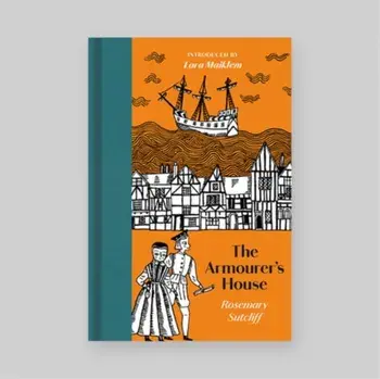 The Armourer's House, Hardback/Rosemary Sutcliff