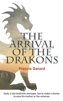 The Arrival of the Drakons, Paperback/Francis Gerard