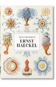 The Art and Science of Ernst Haeckel. 40th Ed. - Rainer Willmann