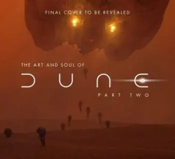 The Art and Soul of Dune: Part Two, Hardback/Stefanie Broos