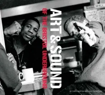 The Art and Sound of the Bristol Underground, Paperback/Chris Burton