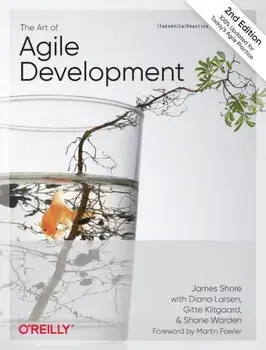 The Art of Agile Development. 2 New edition, Paperback/Shane Warden