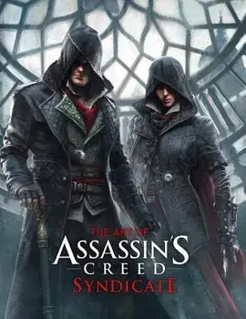 The Art of Assassin's Creed: Syndicate, Hardcover/Paul Davies