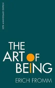 The Art of Being, Paperback/Erich Fromm