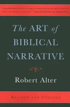 The Art of Biblical Narrative, Paperback/Robert Alter