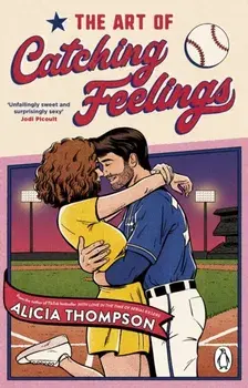 The Art of Catching Feelings, Paperback/Alicia Thompson