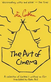 The Art of Cinema. New ed, Paperback/Jean Cocteau