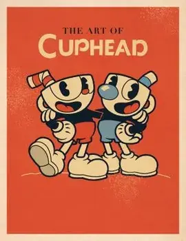 The Art of Cuphead, Hardcover/Studio Mdhr