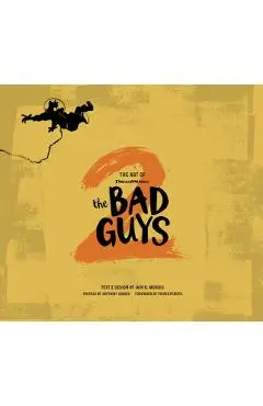 The Art of DreamWorks the Bad Guys 2 - Iain R. Morris