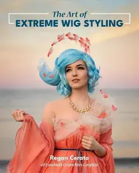 The Art of Extreme Wig Styling, Paperback/***
