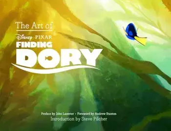 The Art of Finding Dory, Hardcover/John Lasseter