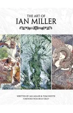 The Art of Ian Miller - Ian Miller