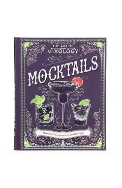 The Art of Mixology: Mocktails - Parragon Books