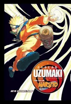 The Art of Naruto: Uzumaki, Hardcover/Masashi Kishimoto