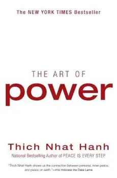 The Art of Power, Paperback/Thich Nhat Hanh