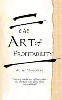 The Art of Profitability, Paperback/Adrian Slywotzky