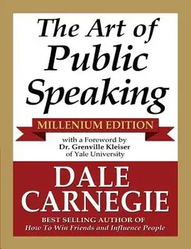 The Art of Public Speaking - Millenium Edition, Paperback/Dale Carnegie