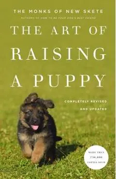 The Art of Raising a Puppy - Monks Of New Skete