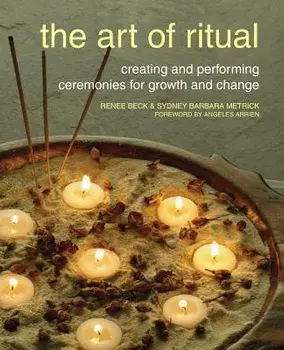 The Art of Ritual, Paperback/Renee Beck